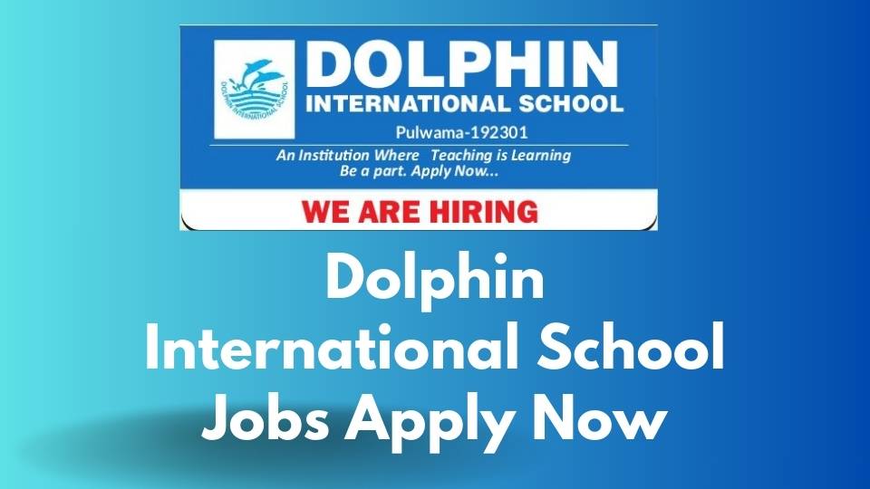 Dolphin International School Jobs Apply Now